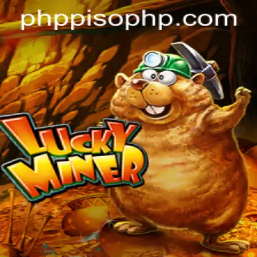 Exploring the Thrilling World of LuckyMiner: The PHPPISO Adventure