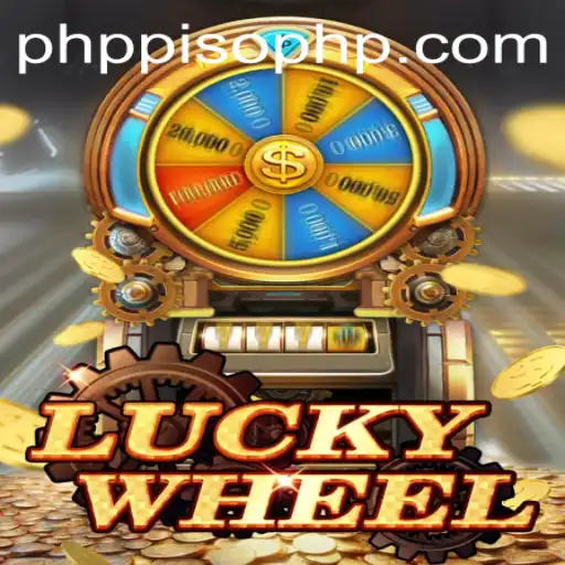 Exploring the Excitement of LuckyWheel and How It Relates to PHPPISO